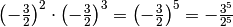 \left( - \frac{3}{2} \right)^{2}\cdot\left( - \frac{3}{2}
\right)^{3}=\left( - \frac{3}{2} \right)^{5}= - \frac{3^{5}}{2^{5}}